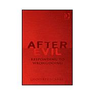 After Evil: Responding to Wrongdoing