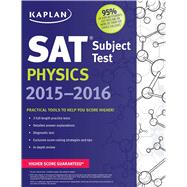 Kaplan Sat Subject Test Physics 2015-2016 9781618658470