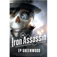 The Iron Assassin 9780765338471