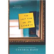 The Last Time We Say Goodbye 9780062318473