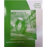 Student Solutions Manual for Tussy/Gustafson's Elementary and Intermediate Algebra, 5th 9781111578473