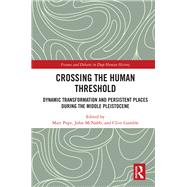 Crossing the Human Threshold 9780367878474