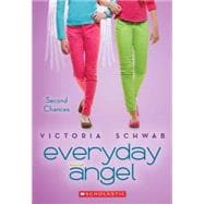Everyday Angel #2: Second Chances 9780545528474