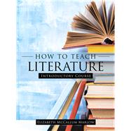 How to Teach Literature 9781973648475