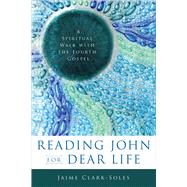 Reading John for Dear Life 9780664238476