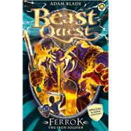 Beast Quest: Special 10: Ferrok the Iron Soldier 9781408318478