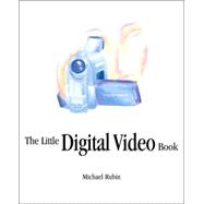 The Little Digital Video Book