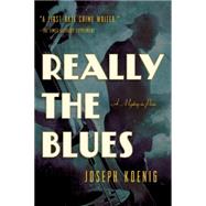 Really the Blues: A Mystery in Paris 9781605988481