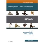 Urology, an Issue of Veterinary Clinics of North America 9780323678483