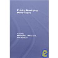 Policing Developing Democracies