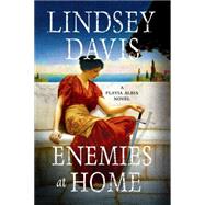 Enemies at Home A Flavia Albia Novel 9781250068484