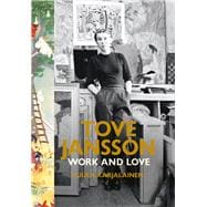Tove Jansson Work and Love 9781846148484