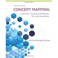 Concept Mapping: A Critical-thinking Approach to Care Planning 9780803638488