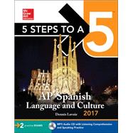 5 Steps to a 5: AP Spanish Language and Culture 2017 9781259588488