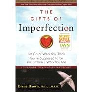 The Gifts of Imperfection 9781592858491
