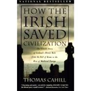 How the Irish Saved Civilization 9780385418492