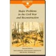 Major Problems in Civil War & Reconstruction 9780395868492