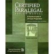 Certified Paralegal Review Manual: A Practical Guide to CP Exam Preparation, 3rd Edition 9781133478492