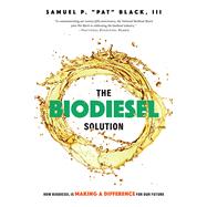 The Biodiesel Solution