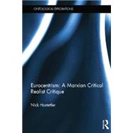 Eurocentrism: a marxian critical realist critique 9781138798496