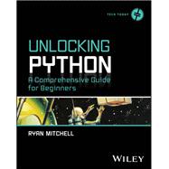 Unlocking Python A Comprehensive Guide for Beginners