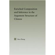 Enriched Composition and Inference in the Argument Structure of Chinese 9780415848497