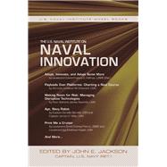The U.s. Naval Institute on Naval Innovation and Disruptive Technology 9781612518497
