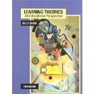Learning Theories : An Educational Perspective 9780130108500