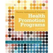 Planning, Implementing, & Evaluating Health Promotion Programs A Primer 9780321788504