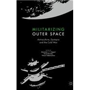Militarizing Outer Space