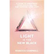 Light Is the New Black 9781401948504