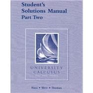 Student's Solutions Manual Part Two for University Calculus 9780321388506