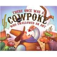 There Once Was a Cowpoke Who Swallowed an Ant 9780807578506