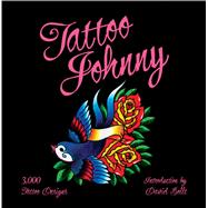 Tattoo Johnny 3,000 Tattoo Designs 9781402768507