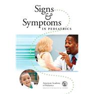Signs & Symptoms in Pediatrics 9781581108507