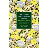 Onward and Upward in the Garden 9781590178508