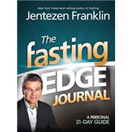 Fasting Edge Journal : A Personal 21-Day Guide 9781616388508