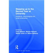 Stepping up to the Second Year at University: Academic, Psychological and Social Dimensions 9780415718509