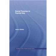 Racial Theories in Fascist Italy 9780415758512