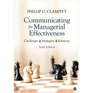 Communicating for Managerial Effectiveness 9781483358512