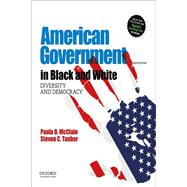 American Government in Black and White Diversity and Democracy 9780190928513