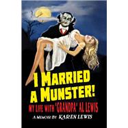 I Married a Munster! 9780990558514