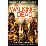 Robert Kirkman's The Walking Dead: Search and Destroy 9781250058515