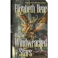 All the Windwracked Stars 9780765358516