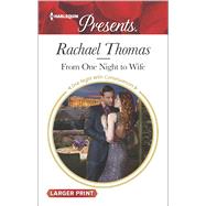 From One Night to Wife 9780373138517