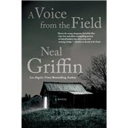 A Voice from the Field A Newberg Novel 9780765338518