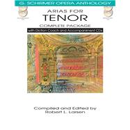 Arias for Tenor Complete Package: With Diction Coach and Accompaniment Cds 9781480328518
