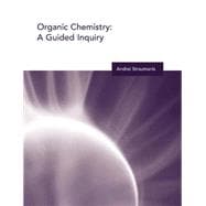 Organic Chemistry : A Guided Inquiry
