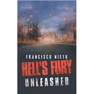 Hell’s Fury Unleashed 9781796038521