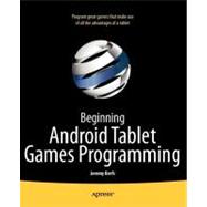 Beginning Android 3 Tablet Games Programming